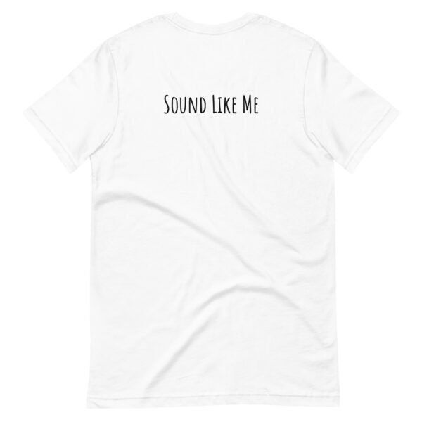 Sound Like Me 3 Rebel X Beats Unisex t-shirt - Image 3
